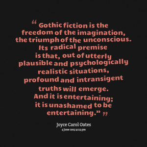 Quotes Picture: gothic fiction is the freedom of the imagination, the ...