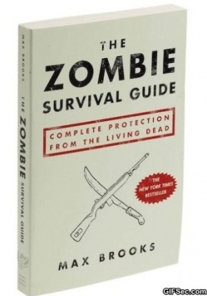 Zombie survival guide - Funny Pictures, MEME and Funny GIF from GIFSec ...