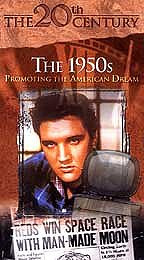 20th Century, The - The 1950s: Promoting the American Dream