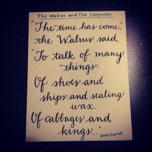 Lewis Carroll Quote - The Walrus and The Carpenter
