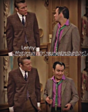 Lenny & Squiggy.: Happy Days Fonzie Etc, Tv Quotes, Favorite Movie
