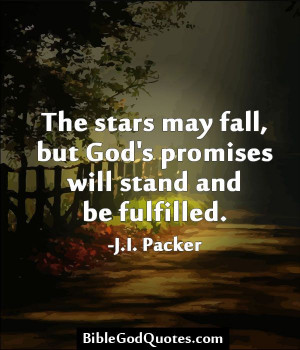 promises will stand and be fulfilled j i packer http biblegodquotes ...