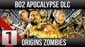 Black Ops 2 Apocalypse Zombies Origins Gameplay Videos