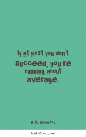 ... more success quotes motivational quotes friendship quotes life quotes