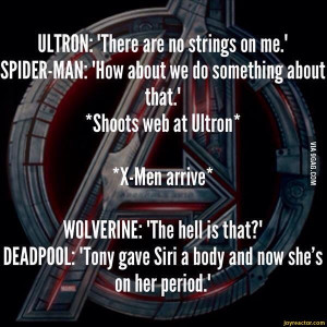 ULTRON: 'There are no strings on me.' SPIDER-MAN: 'How about we do ...