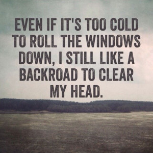 Even if it's too cold to roll the windows down, I still like a ...