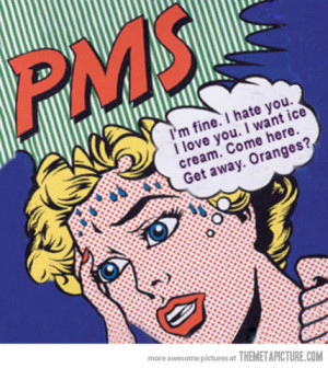 TOPIC: What does PMS mean to you?