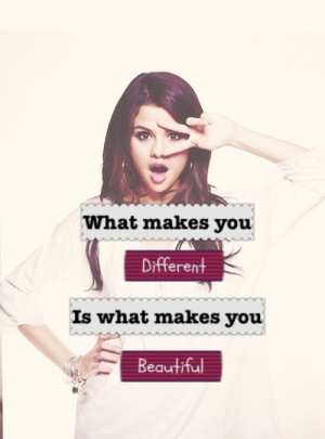 Selena gomez, quotes, sayings, what makes you beautiful, pics