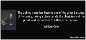 nurse has become one of the great blessings of humanity, taking ...