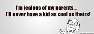 Jealous Of My Parents Facebook Cover
