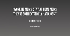 quote-Hilary-Rosen-working-moms-stay-at-home-moms-theyre-109730_5.png