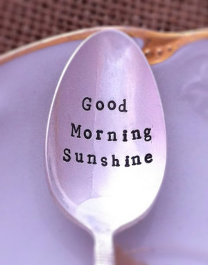 Good Morning Sunshine Inspired Sayings Coffee Spoon - Blithe Vintage