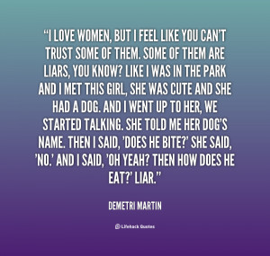 quote-Demetri-Martin-i-love-women-but-i-feel-like-42133.png