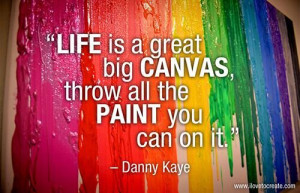 life #big #canvas #paint #choose #control #selfreflection #dannykeye ...