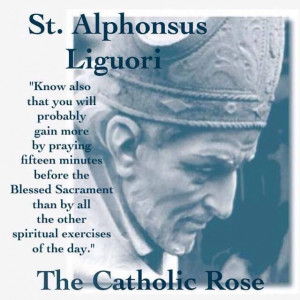 St. Alphonsus Liguori on prayer before the Blessed Sacrament #holyhour