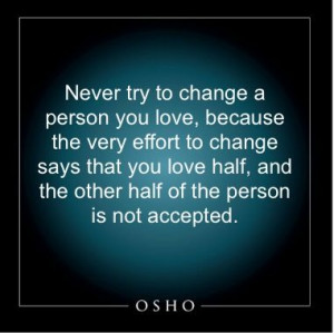 Accept me the way I am.Thoughts, Accepted People, Kathy Osho, Kathy'S ...