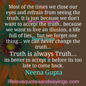 we can never change the truth..