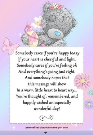 Somebody cares if you are happy today.