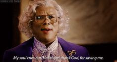 Madea Quotes Hallelujer