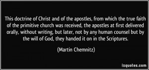 This doctrine of Christ and of the apostles, from which the true faith ...