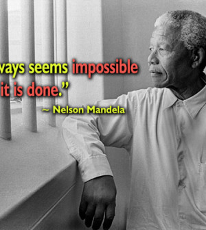 Happy Birthday Nelson Mandela! What is Your Favorite Quote?