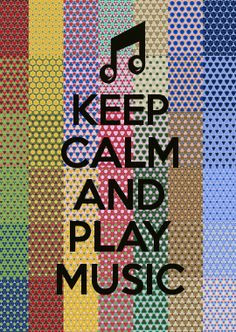 quotes calm design calm creator arty stuff keep calm and plays music ...