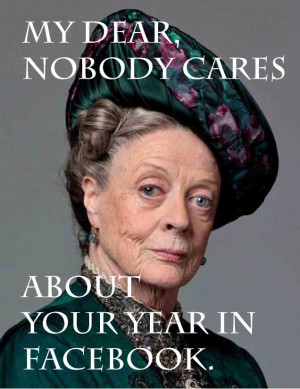 Lady Violet Grantham Meme