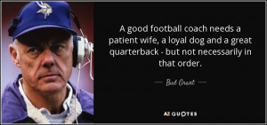 Bud Grant Quotes