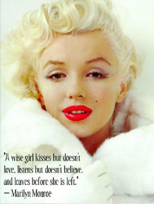 Advice in a quote from Marilyn Monroe!