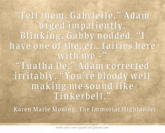 Karen Marie Moning Highlander Adam Black Quote More