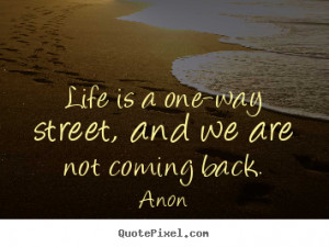 Life Is a Two Way Street