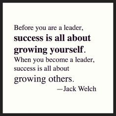 ... success is all about growing others.