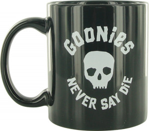 ... price 9 99 goonies never say die mug when the chips are down goonies