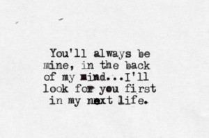 You’ll Always Be Mine, In The back of My Mind. I’ll Look For You ...