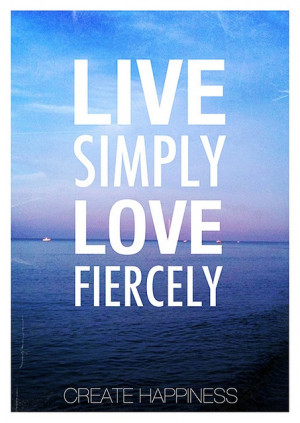 Live Simply Love Fiercely | Earmark Social