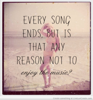 Enjoy The Music Quote