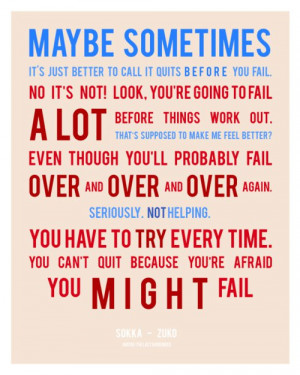 Inspirational poster by a friend. I think the quote is from Avatar ...