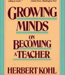 growing minds by herbert r kohl herbert kohl is