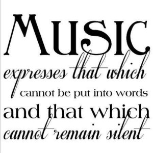Music Expresses That Which Cannot Be Put Into Words And That Which ...