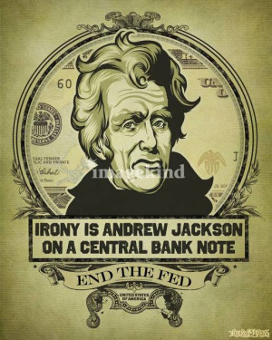 Andrew Jackson I Killed The Bank Quote