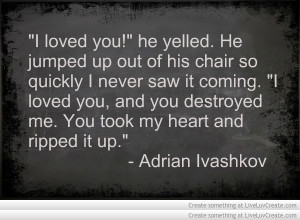 Vampire Academy Quotes | Adrian Ivashkov | poor Adrian