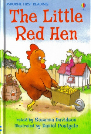The Little Red Hen is a classic tale of the hardworking hen and her ...