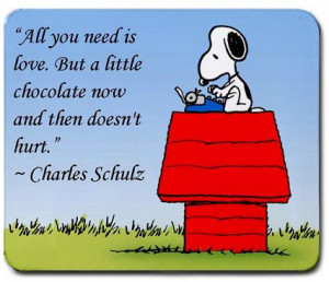Peanuts Quotes 2 - Snoopy And The Gang! True!!! and chocolate alway's ...