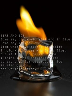 Fire and Ice - Robert Frost