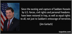 the ousting and capture of Saddam Hussein by U.S. forces, civil rights ...