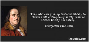 They Who Can Give Up Essential Liberty To Obtain A Little Temporary ...