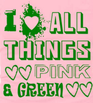 Pink and GreenAka, Pink Green, Pinkgreen, All Things Pink And Green