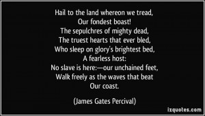 James Gates Percival Quote