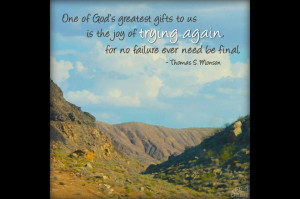 Great quote by Thomas S. Monson.