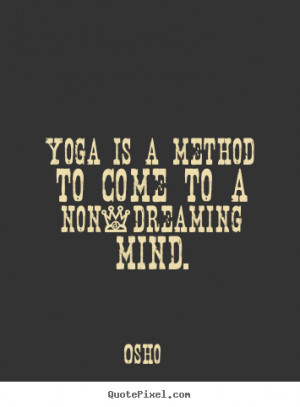 non dreaming mind osho more inspirational quotes motivational quotes ...